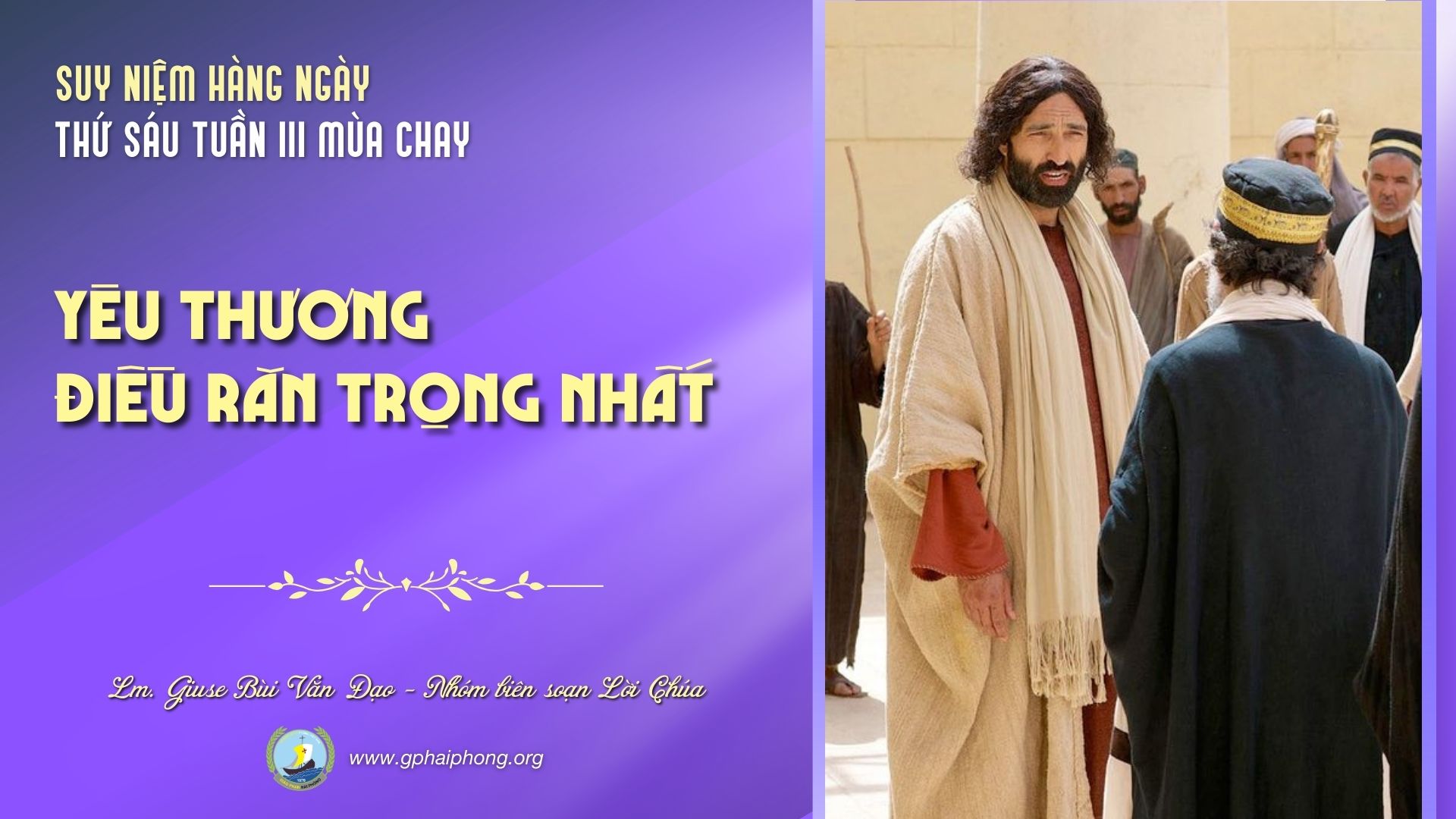 Suy niệm Lời Chúa hằng ngày | Thứ Sáu tuần III mùa Chay